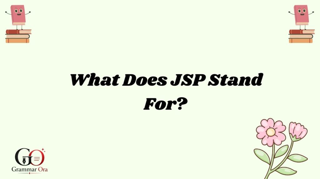 JSP Meaning