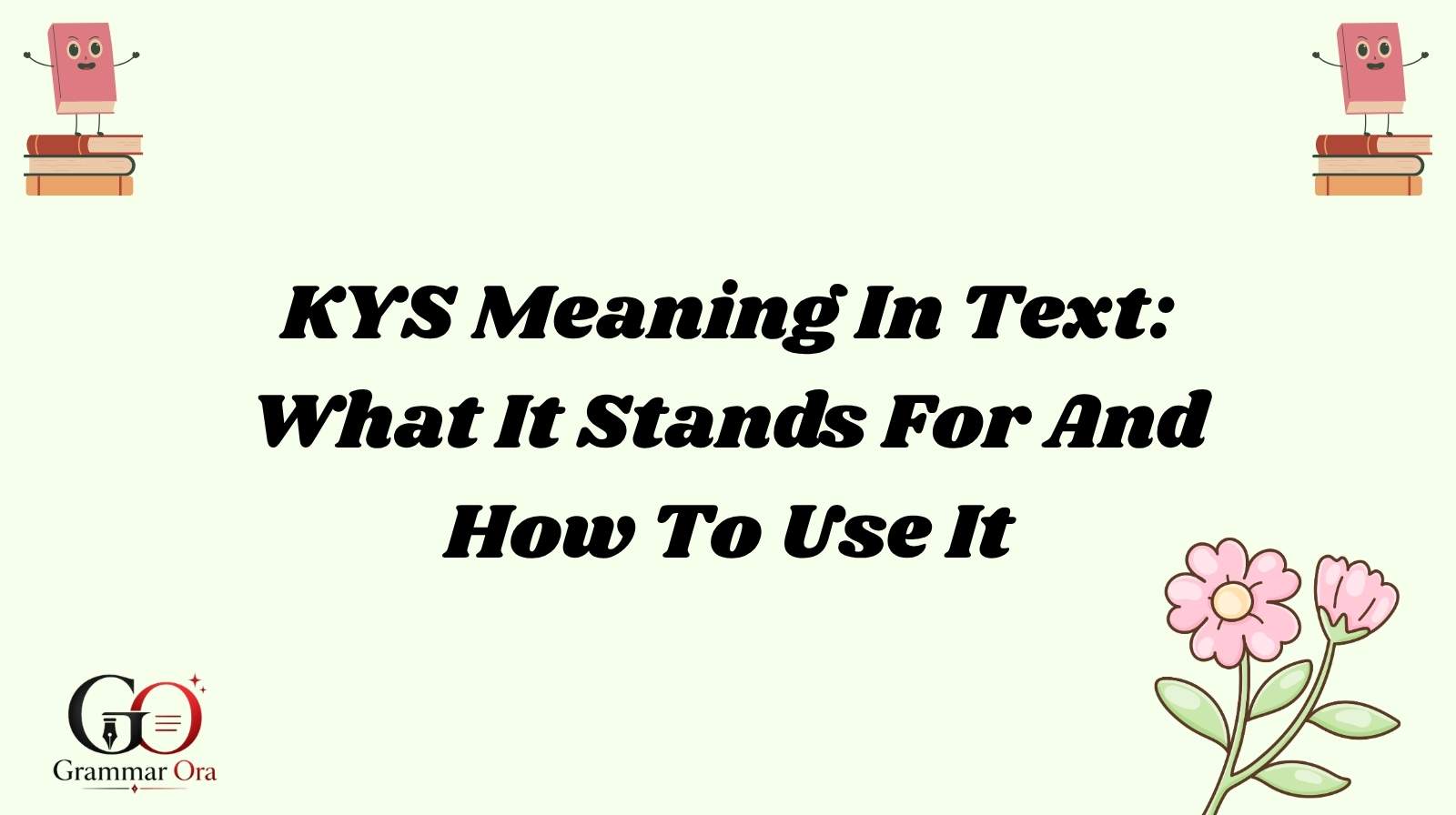 KYS Meaning