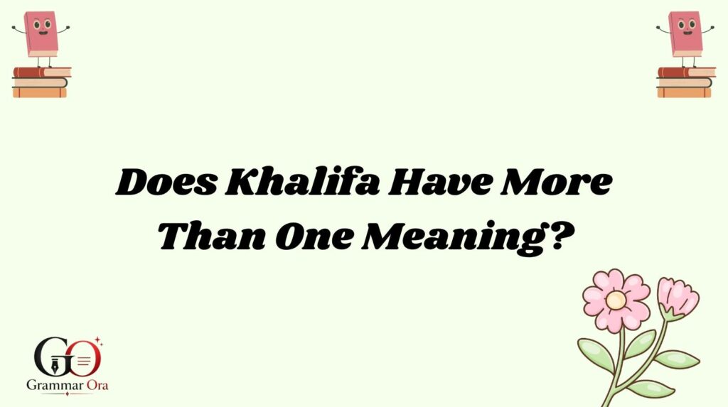 Khalifa Meaning