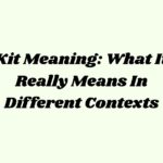 Kit Meaning