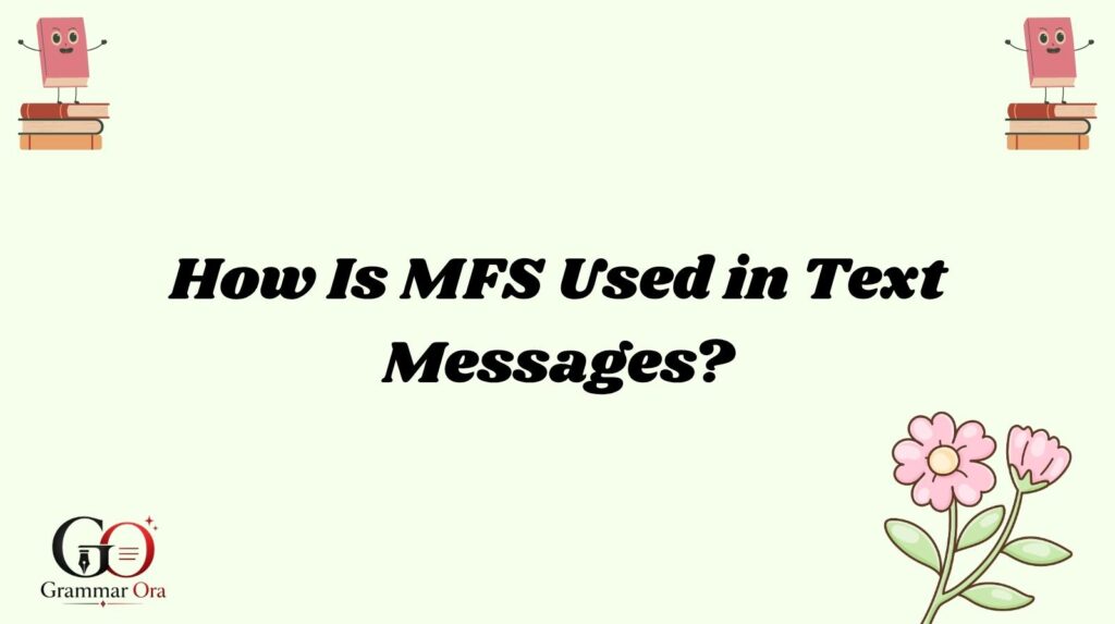 MFS Meaning