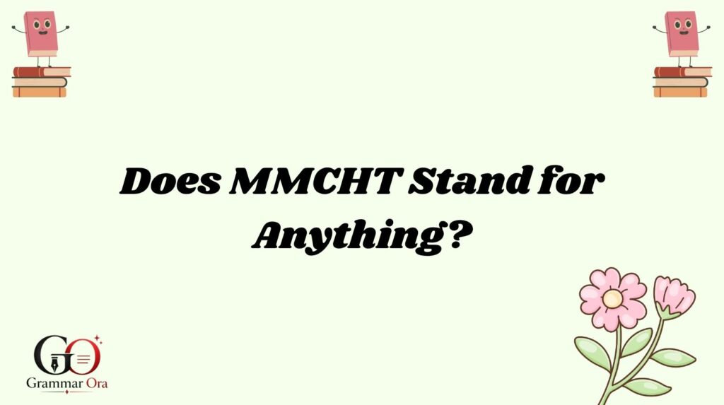 MMCHT Meaning