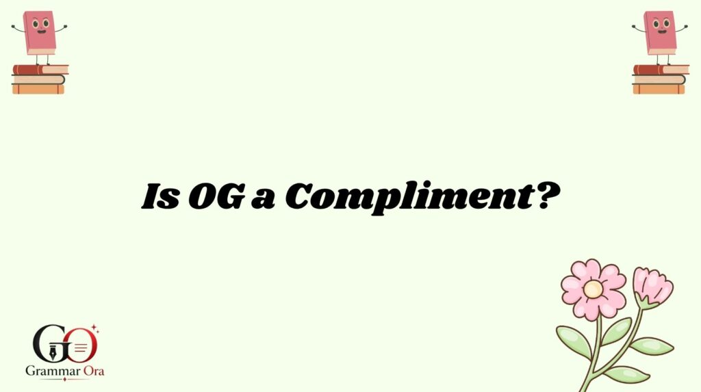 OG Meaning