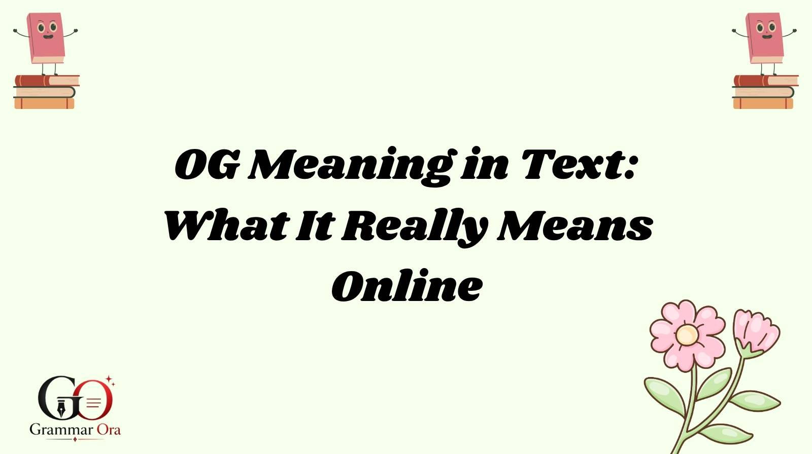 OG Meaning