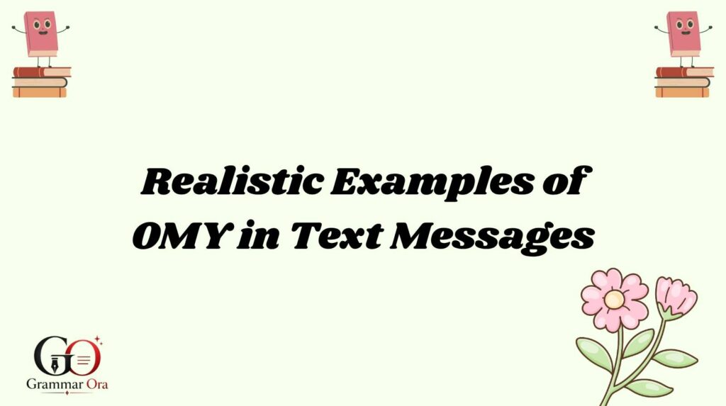 OMY Meaning