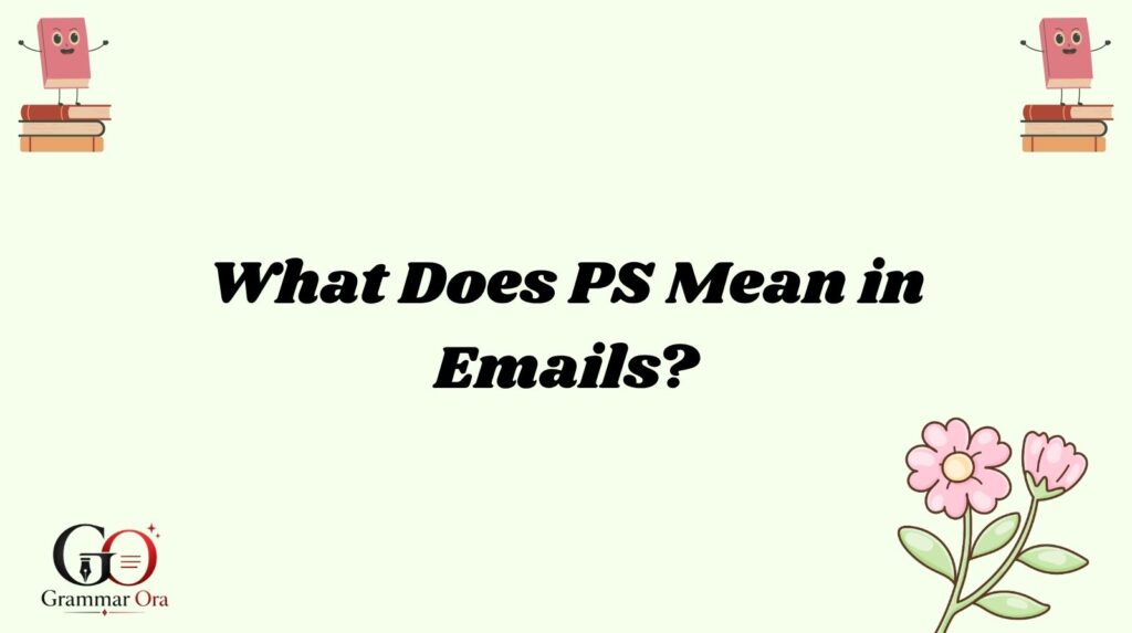 PS Meaning