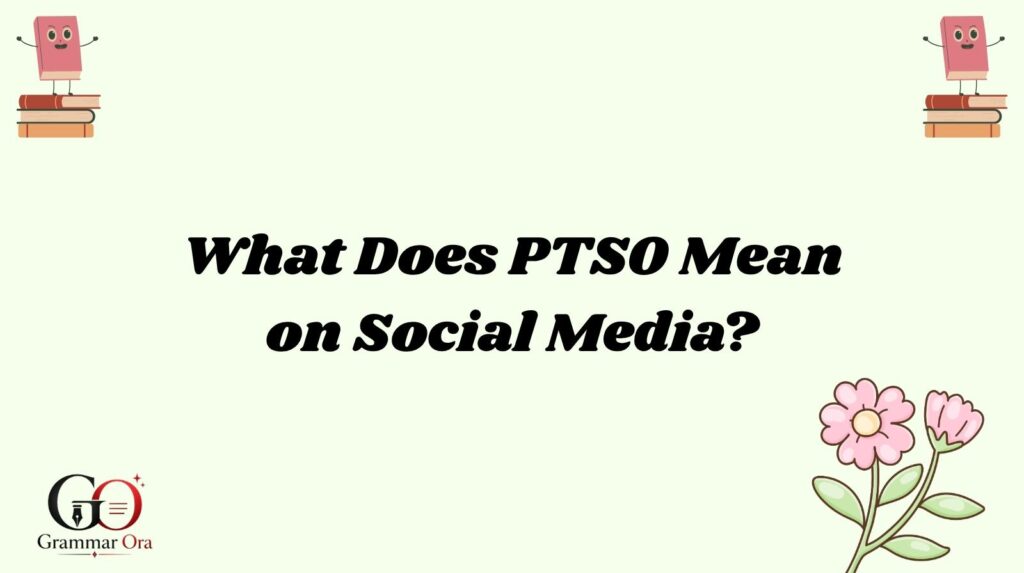 PTSO Meaning