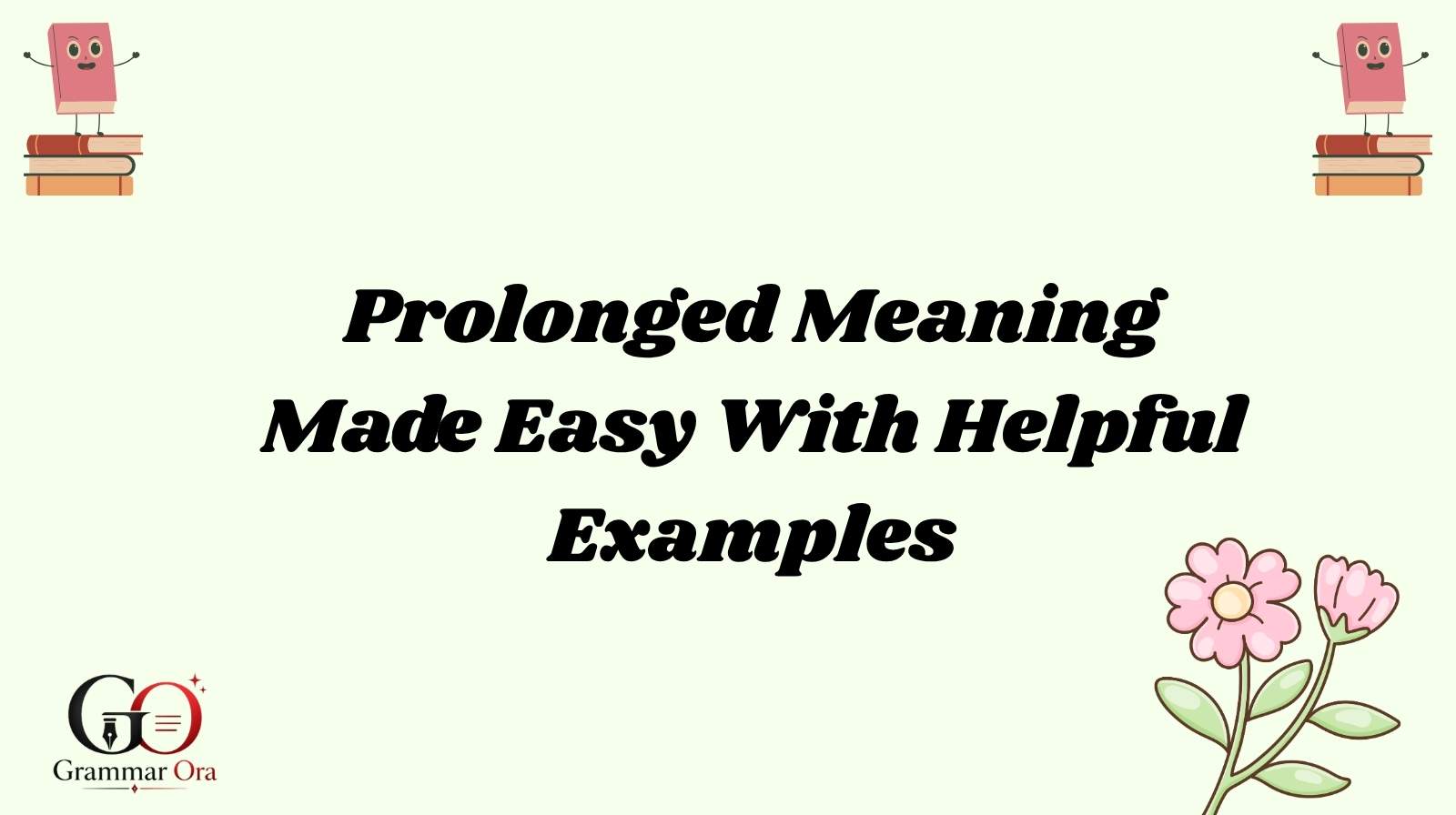 Prolonged Meaning