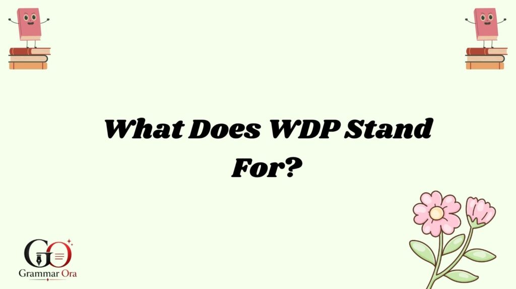 WDP Meaning