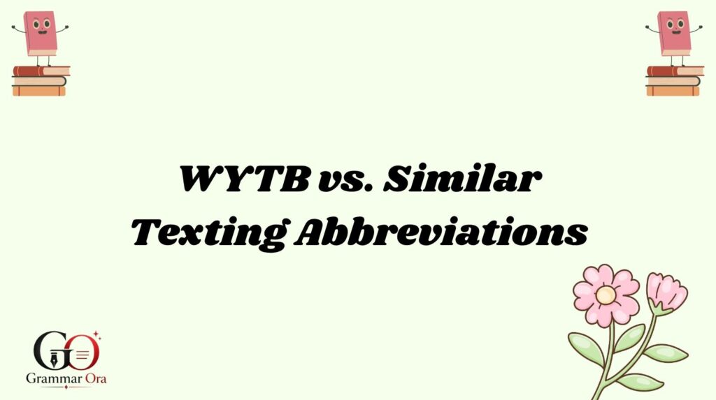WYTB Meaning