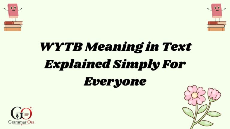 WYTB Meaning